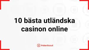 Utländska Casino En Djupdykning i Spelens Värld